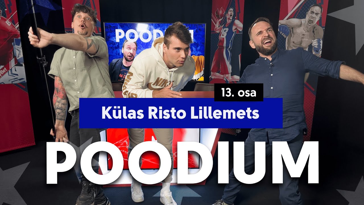 Poodium x Risto Lillemets | 13. osa