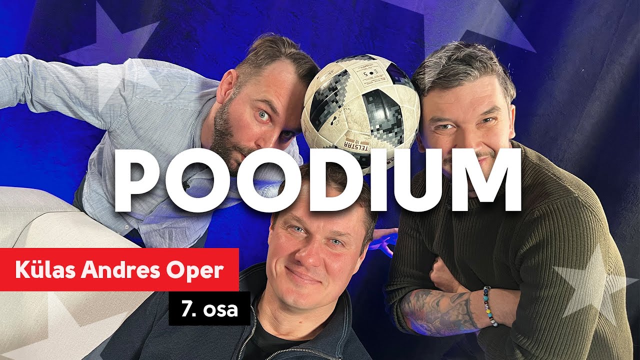 Poodium x Andres Oper | 7. osa