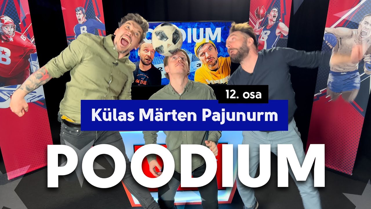 Poodium x Märten Pajunurm | 12. osa